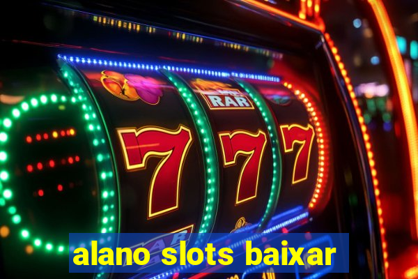 alano slots baixar